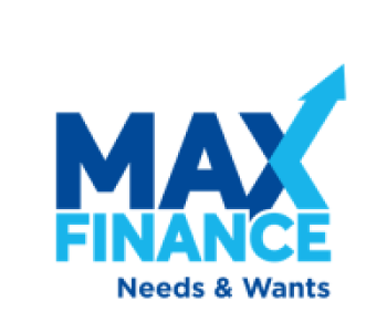 MAXFINANCE NEEDS & WANTS